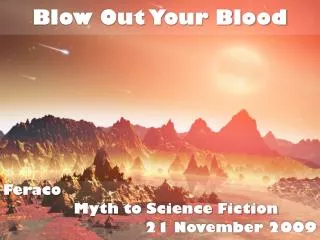 Blow Out Your Blood