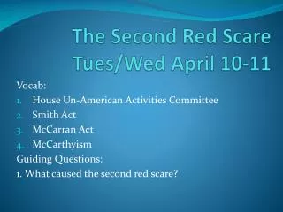 The Second Red Scare Tues/Wed April 10-11