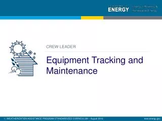CREW LEADER Equipment Tracking and Maintenance