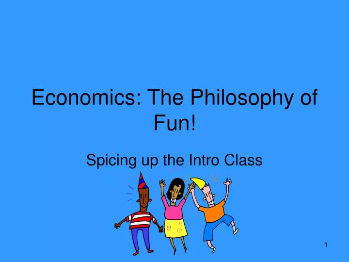 economics the philosophy of fun