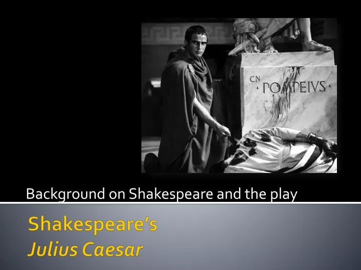background on shakespeare and the play