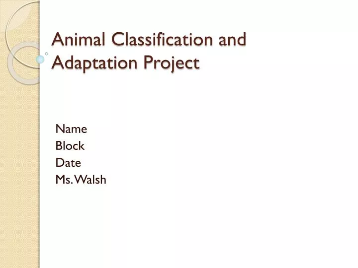 animal classification and adaptation project