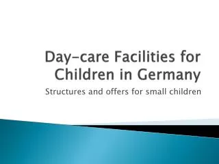 Day-care Facilities for Children in Germany