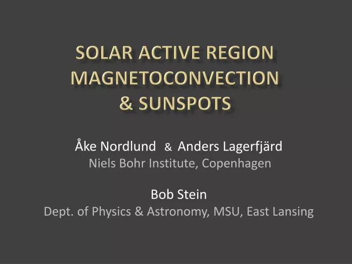 solar active region magnetoconvection sunspots
