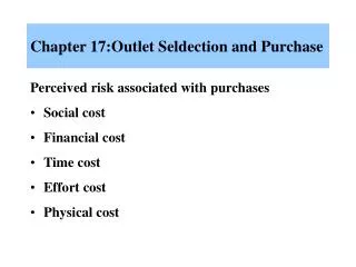 Chapter 17:Outlet Seldection and Purchase