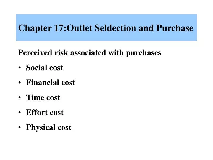 chapter 17 outlet seldection and purchase