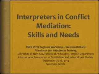 Interpreters in Conflict Mediation: Skills and Needs