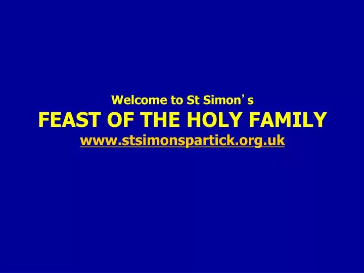welcome to st simon s feast of the holy family www stsimonspartick org uk