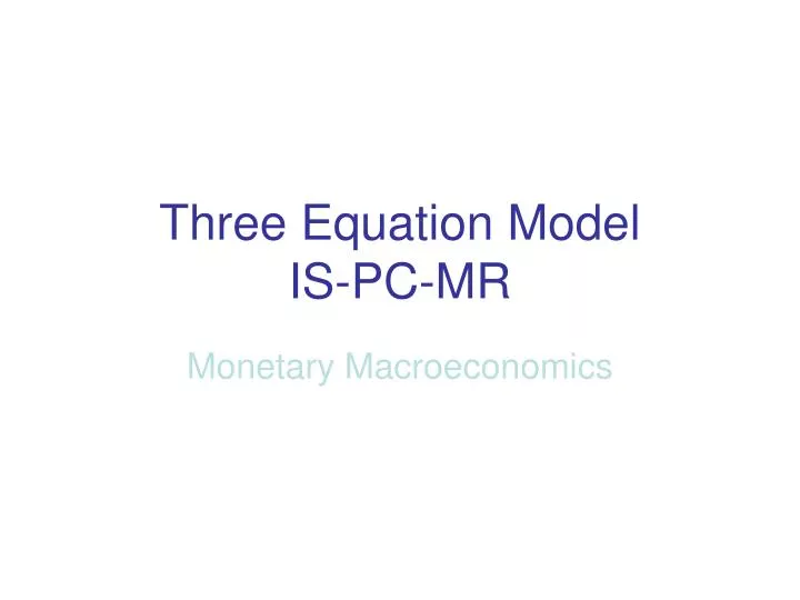 three equation model is pc mr