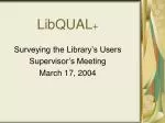 Enhancing Library Services Through User Feedback: The LibQUAL+ Approach - slide 1