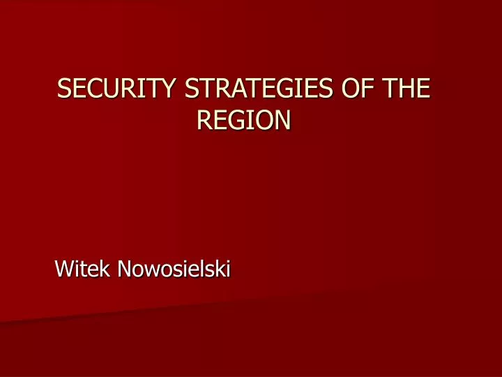 security strategies of the region
