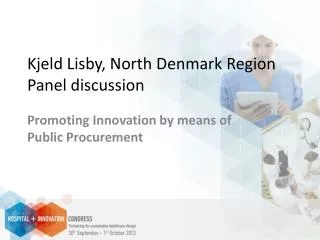 Kjeld Lisby, North Denmark Region Panel discussion