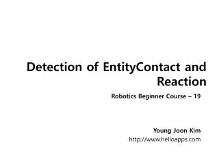 Detection of EntityContact and Reaction