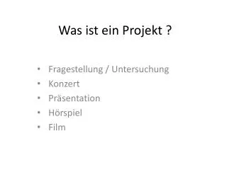 was ist ein projekt