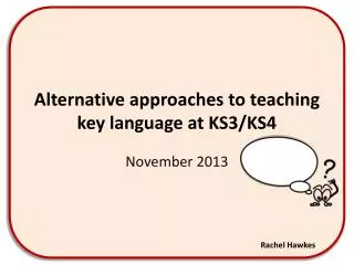 alternative approaches to teaching key language at ks3 ks4