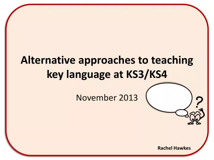 alternative approaches to teaching key language at ks3 ks4