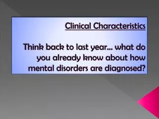 What disorders are there according to the DSM? Can you guess?
