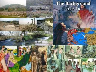 The Background Acts 16