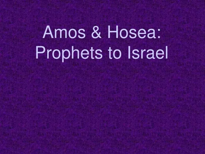 amos hosea prophets to israel