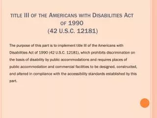 title III of the Americans with Disabilities Act of 1990 (42 U.S.C. 12181)