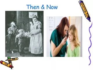 Then &amp; Now