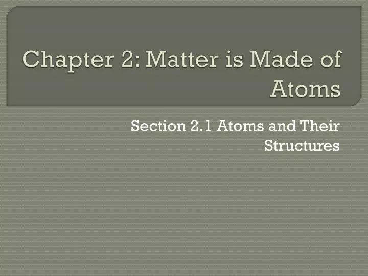 chapter 2 matter is made of atoms