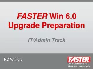 FASTER Win 6.0 Upgrade Preparation