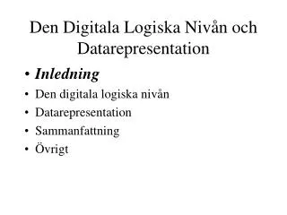 den digitala logiska niv n och datarepresentation