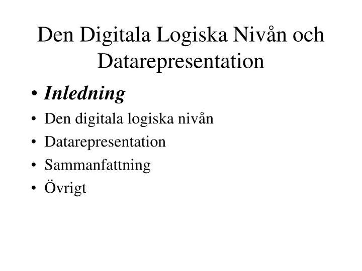 den digitala logiska niv n och datarepresentation