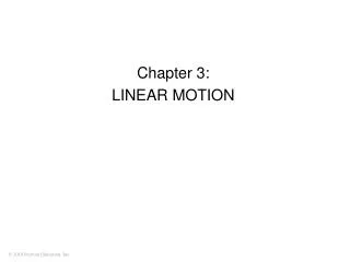 Chapter 3: LINEAR MOTION