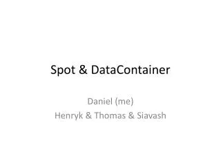 spot datacontainer