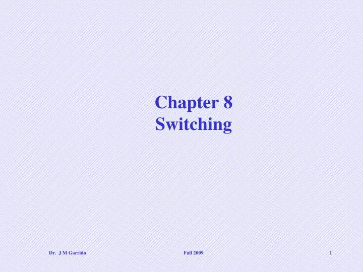 chapter 8 switching