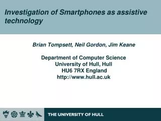 Investigation of Smartphones as assistive technology