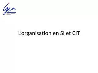 l organisation en si et cit