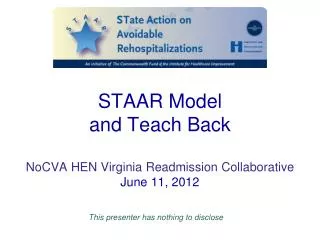 STAAR Model and Teach Back NoCVA HEN Virginia Readmission Collaborative June 11, 2012