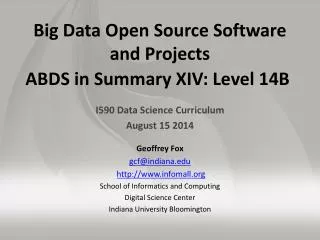 Big Data Open Source Software and Projects ABDS in Summary XIV: Level 14B