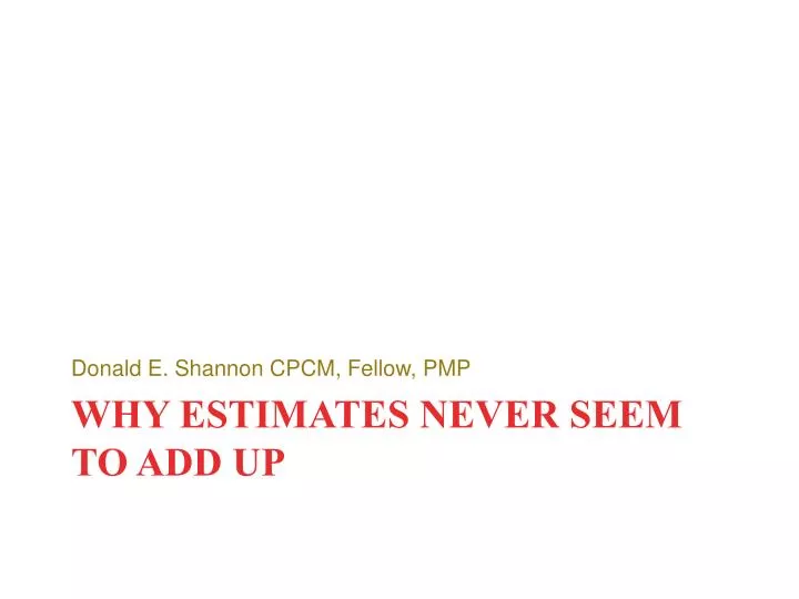 why estimates never seem to add up