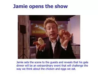 Jamie opens the show
