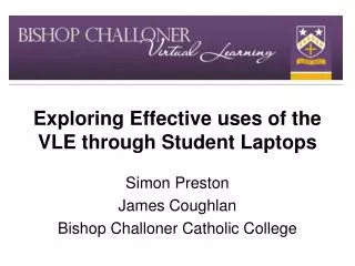 Exploring Effective uses of the VLE through Student Laptops