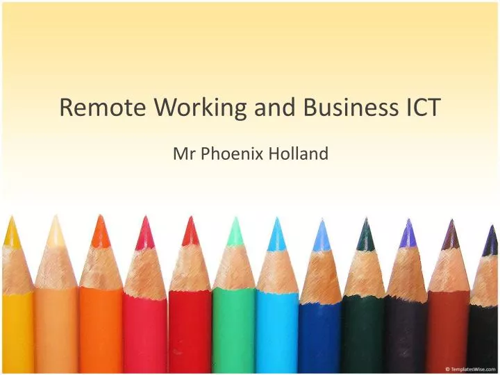 remote working and business ict