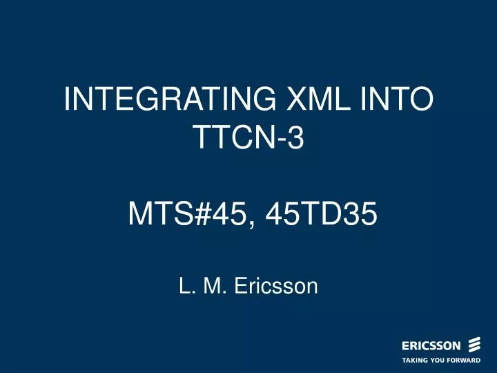 integrating xml into ttcn 3 mts 45 45td35