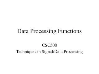 Data Processing Functions