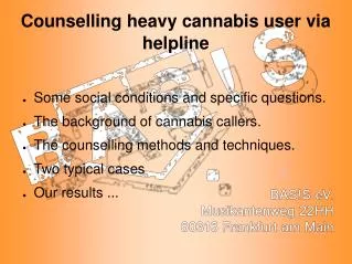 Counselling heavy cannabis user via helpline