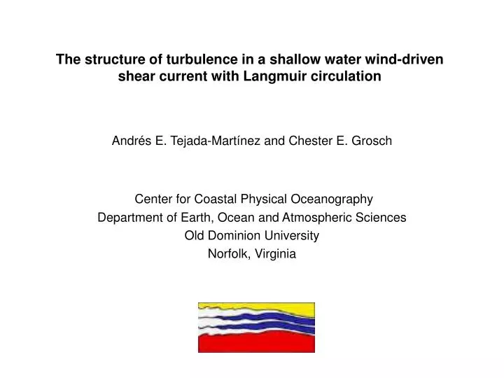 the structure of turbulence in a shallow water wind driven shear current with langmuir circulation