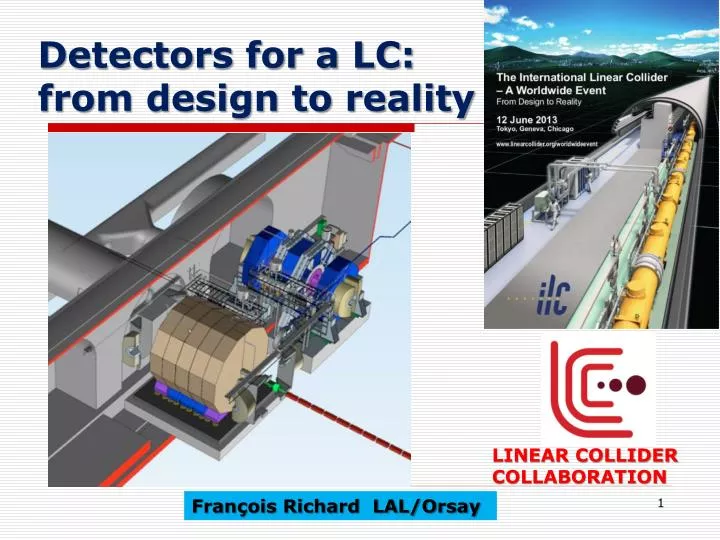 detectors for a lc from design to reality