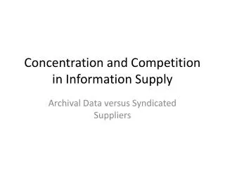 Concentration and Competition in Information Supply