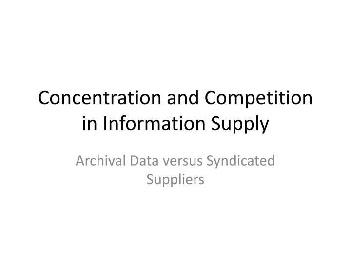 concentration and competition in information supply