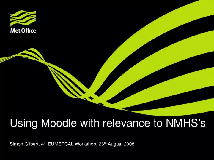 using moodle with relevance to nmhs s