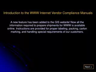 Introduction to the WWW Internet Vendor Compliance Manuals