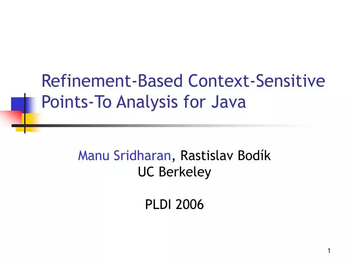 refinement based context sensitive points to analysis for java